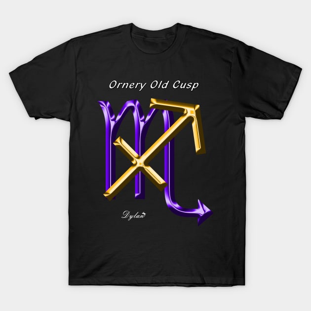 Sagittarius Scorpio Cusp Ornery T-Shirt by DylanArtNPhoto